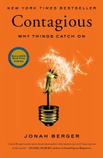 Contagious: Why Things Catch On - Jonah Berger [book cover]