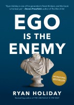 Ego Is the Enemy - Ryan Holiday [book cover]