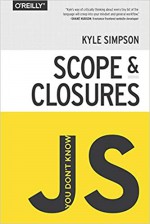 You Don't Know JS: Scope & Closures - Kyle Simpson [book cover]